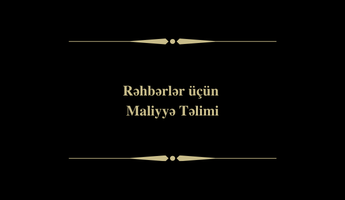 Rəhbərlər üçün Maliyyə Təlimi